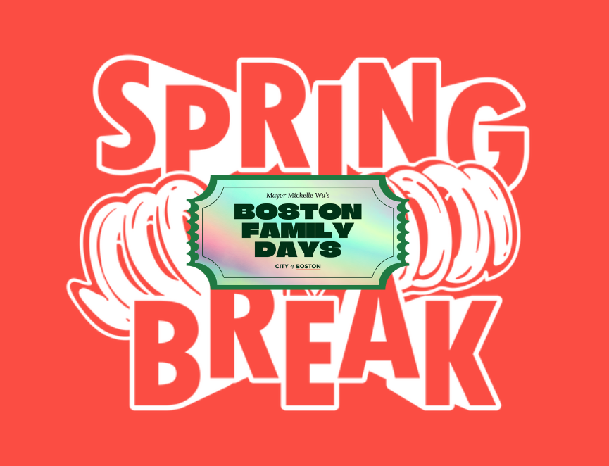 Spring Break with Boston Family Days