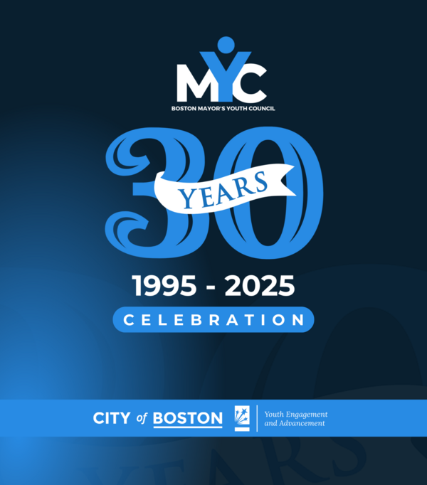 light blue text on a light blue banner says Boston Mayor's Youth Council 30 years celebration 1995-2025. Logos for City of Boston and Office of Youth Engagement and Advancement are on the bottom.