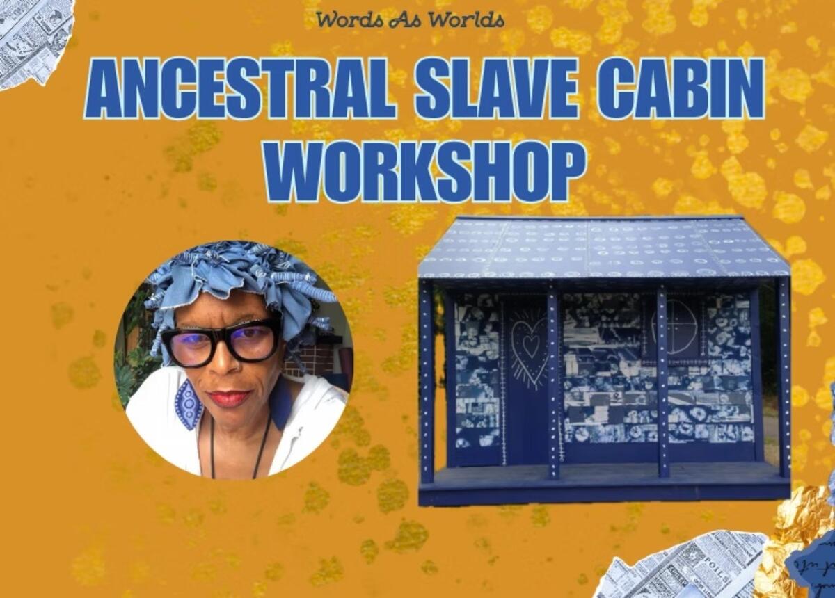 Ancestral Slave Cabin Workshop 